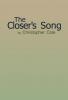 The Closer's Song