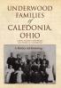 Underwood Families of Caledonia Ohio