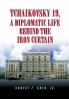 Tchaikovsky 19 a Diplomatic Life Behind the Iron Curtain