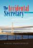 The Accidental Secretary