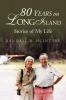 80 Years on Long Island