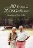 80 Years on Long Island
