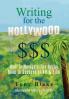 Writing for the Hollywood $$$