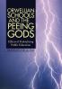 Orwellian Schools and the Peeing Gods