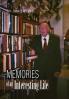 Memories of an Interesting Life