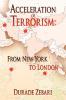 Acceleration of Terrorism