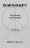 INDIVIDUALITY The War on Conformatism The Message