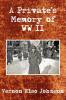 A Private's Memory of WWII