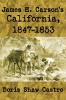 James H. Carson's California 1847-1853