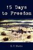 15 Days to Freedom
