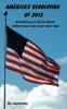 AMERICA'S REVOLUTION OF 2012