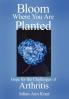 Bloom Where You Are Planted