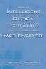 Facts of Intelligent Design of Creation and Facts I Am Being Radio-Waved