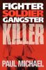 Fighter Soldier Gangster Killer