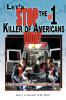 Let's Stop The #1 Killer Of Americans Today