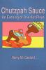 Chutzpah Sauce