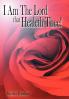 I Am The Lord that Healeth Thee!