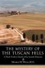 The Mystery of the Tuscan Hills