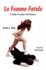 La Femme Fatale