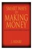 SMART WAYS OF MAKING MONEY