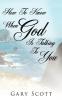 How To Know When "God" Is Talking To You