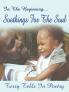 In The Beginning....Soothings For The Soul