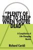 Plenty of Time to Sleep When You're Dead: A Compilation of Life-Changing Quotes