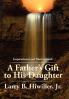 A Father's Gift to His Daughter