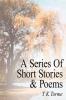 A Series Of Short Stories  and  Poems