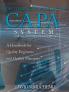 HOW TO DESIGN A WORLD-CLASS Corrective Action Preventive Action SYSTEM FOR FDA-REGULATED INDUSTRIES