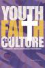 Youth Faith  and  Culture