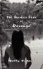 The Darker Side of Revenge