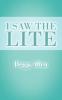 I Saw The Lite