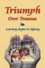 Triumph Over Trauma