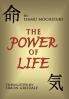 The Power of Life