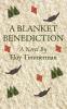 A Blanket Benediction: A Novel