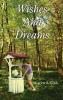 Wishes And Dreams