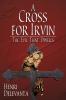 A Cross for Irvin