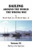 Sailing Around the World the Wrong Way Volume VI: Turkey to the Red Sea: 6