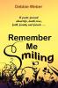 Remember Me Smiling
