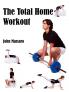 The Total Home Workout