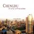 Chengdu: A City of Paradise