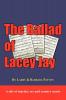 The Ballad of Lacey Jay