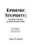 Epidemic Stupidity