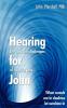 Hearing for John: Defying the Challenges of Hearing Loss