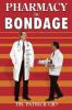 Pharmacy in Bondage