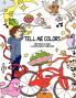 Tell Me Colors