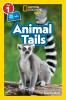 Animal Tails (National Geographic Kids Readers Level 1/Co-Reader)