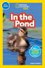 In the Pond (National Geographic Kids Readers Pre-Reader)