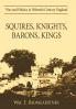 Squires Knights Barons Kings